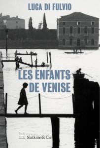 Cover for Luca Di Fulvio · Les Enfants de Venise (Paperback Book) (2018)