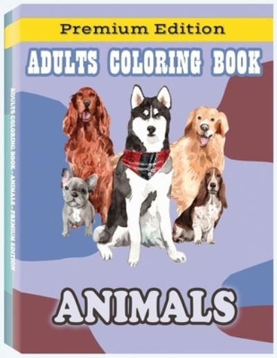 Cover for Rfza · Adult Coloring Book Animals: Stress Relieving Designs Animals, Fun, Easy, and Relaxing Coloring Pages for Animal Lovers (Pocketbok) [Adult Coloring Book Animals edition] (2020)