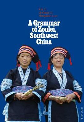 Cover for Xia Li · A Grammar of Zoulei, Southwest China: Southwest China (Taschenbuch) [New edition] (2014)