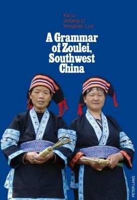 Cover for Xia Li · A Grammar of Zoulei, Southwest China: Southwest China (Paperback Bog) [New edition] (2014)