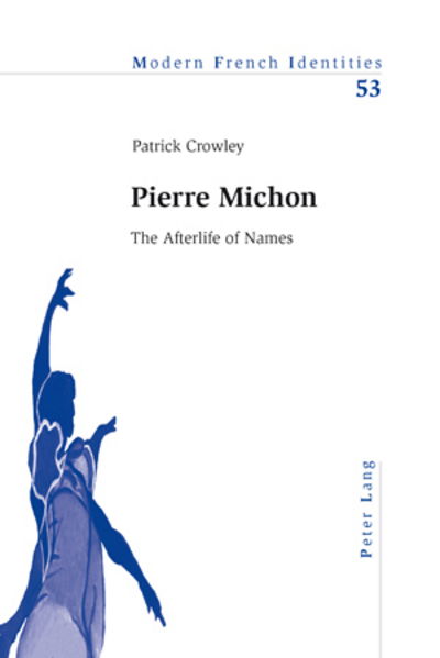 Cover for Patrick Crowley · Pierre Michon: The Afterlife of Names - Modern French Identities (Pocketbok) (2007)