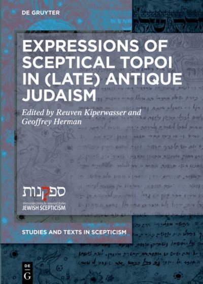 Cover for Reuven Kiperwasser · Expressions of Sceptical Topoi in (Late) Antique Judaism (Hardcover bog) (2021)