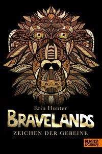 Bravelands. Zeichen der Gebeine - Hunter - Books -  - 9783407812445 - 