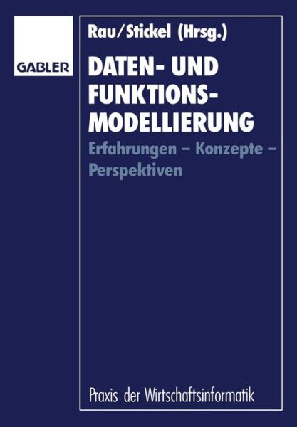 Cover for Karl-heinz Rau · Daten- Und Funktionsmodellierung: Erfahrungen -- Konzepte -- Perspektiven - Praxis Der Wirtschaftsinformatik (Paperback Book) [1992 edition] (1992)