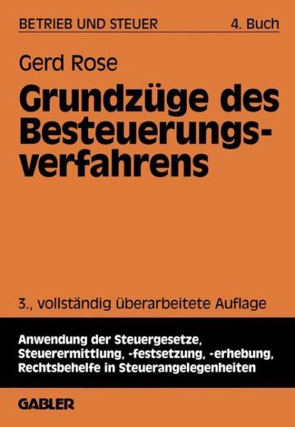 Grundzuge Des Besteuerungsverfahrens - Gerd Rose - Książki - Gabler - 9783409508445 - 1 września 1995