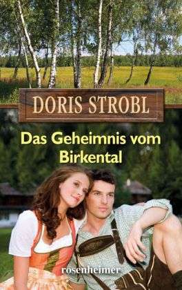 Cover for Strobl · Das Geheimnis vom Birkental (Book)