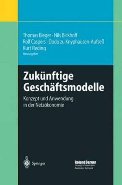 Cover for Thomas Bieger · Zukunftige Geschaftsmodelle (Hardcover Book) [2002 edition] (2001)