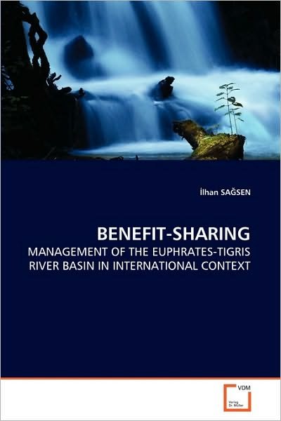 Cover for Lhan Sagsen · Benefit-sharing: Management of the Euphrates-tigris River Basin in International Context (Paperback Bog) (2010)