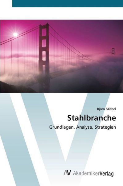 Cover for Michel · Stahlbranche (Bog) (2012)
