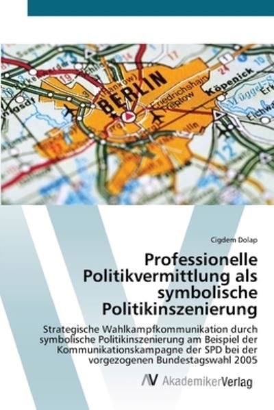 Cover for Dolap · Professionelle Politikvermittlung (Book) (2012)