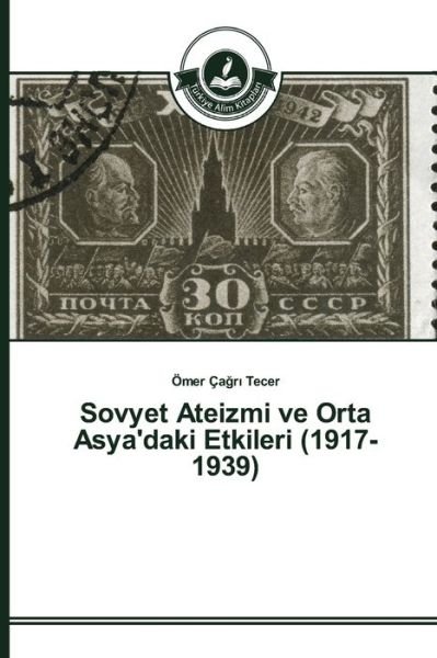 Cover for Tecer · Sovyet Ateizmi ve Orta Asya'daki (Bog) (2015)