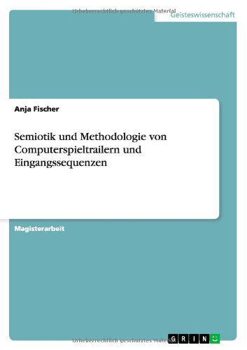 Cover for Anja Fischer · Semiotik und Methodologie von Computerspieltrailern und Eingangssequenzen (Paperback Book) [German edition] (2011)