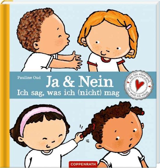 Cover for Pauline Oud · Ja &amp; Nein - ich sag, was ich (nicht) mag (Hardcover Book) (2021)