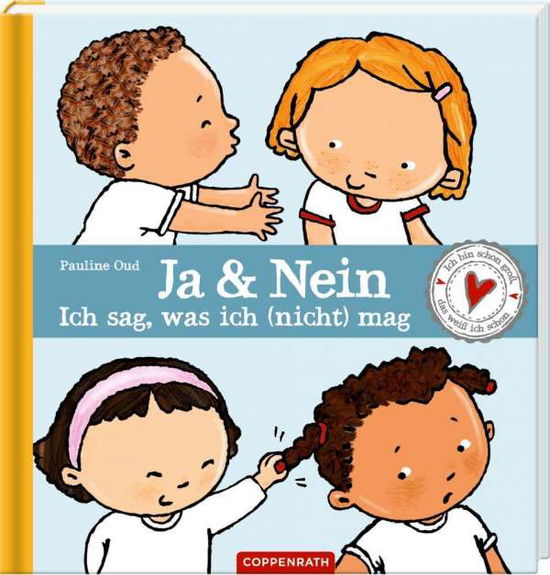 Cover for Pauline Oud · Ja &amp; Nein - ich sag, was ich (nicht) mag (Hardcover bog) (2021)