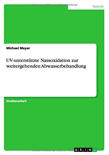 Cover for Meyer, University Michael (University of Lancaster UK) · UV-unterstutzte Nassoxidation zur weitergehenden Abwasserbehandlung (Pocketbok) [German edition] (2014)