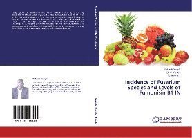 Cover for Joseph · Incidence of Fusarium Species an (Book)