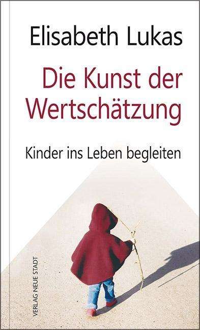 Die Kunst der Wertschätzung - Lukas - Books -  - 9783734611445 - 