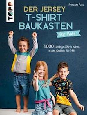Cover for Franziska Fulvio · Der Jersey-T-Shirt-Baukasten für Kids (Bok) (2023)