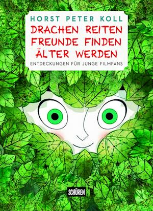 Drachen reiten, Freunde finden, Älter werden - Horst Peter Koll - Books - Schüren Verlag GmbH - 9783741004445 - September 1, 2023