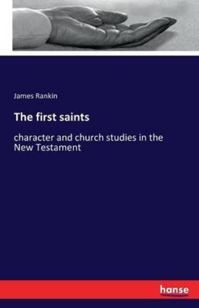 Cover for Rankin · The first saints (Bok) (2016)