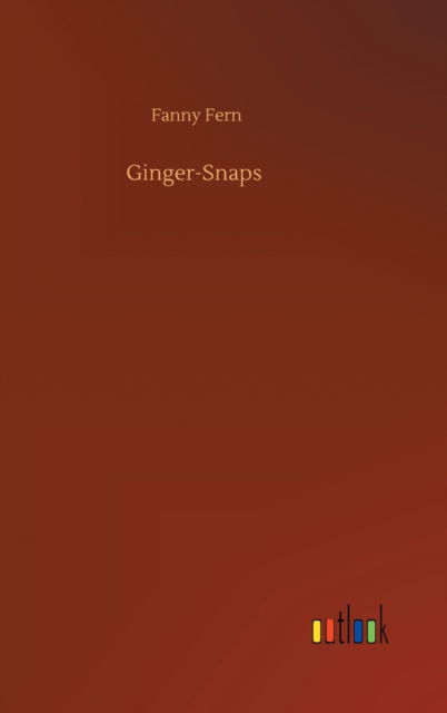 Cover for Fanny Fern · Ginger-Snaps (Gebundenes Buch) (2020)