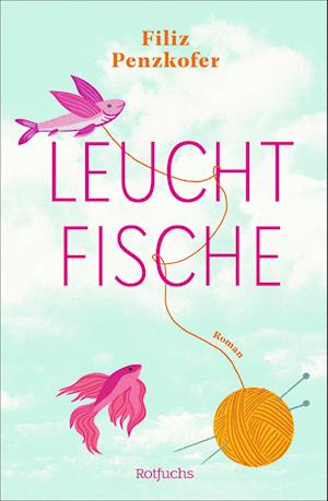 Cover for Filiz Penzkofer · Leuchtfische (Book) (2024)