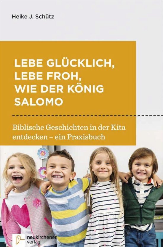 Cover for Schütz · Lebe glücklich, lebe froh, wie d (Buch)