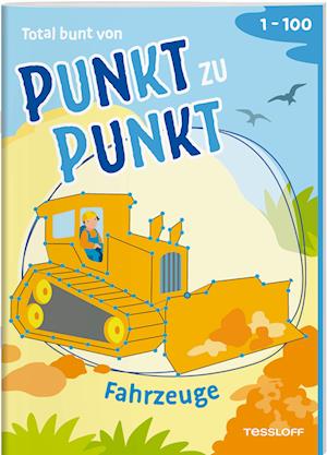 Cover for Corina Beurenmeister · Total bunt von Punkt zu Punkt. Fahrzeuge. Von 1 bis 100 (Book) (2025)