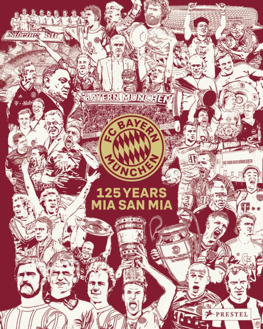 Cover for Christian Eichler · FC Bayern Munich: 125 Years (Hardcover Book) (2025)