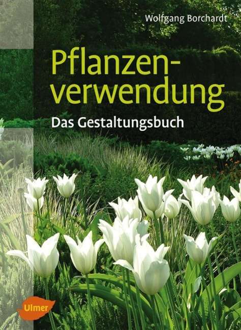 Cover for Borchardt · Pflanzenverwendung - Das Gest (Buch)