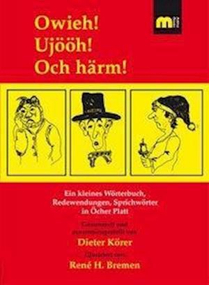 Cover for Dieter Körer · Owieh! Ujööh! Och härm! (Paperback Book) (2009)