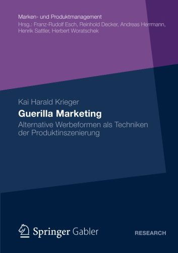 Cover for Kai Harald Krieger · Guerilla Marketing: Alternative Werbeformen ALS Techniken Der Produktinszenierung - Marken- Und Produktmanagement (Paperback Book) [2012 edition] (2012)