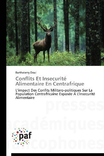 Cover for Barthélemy Doui · Conflits et Insecurité Alimentaire en Centrafrique (Paperback Book) [French edition] (2018)