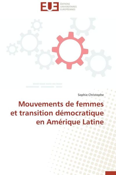 Cover for Sophie Christophe · Mouvements De Femmes et Transition Démocratique en Amérique Latine (Paperback Book) [French edition] (2018)