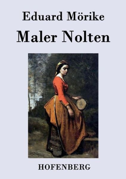 Cover for Eduard Morike · Maler Nolten (Taschenbuch) (2015)