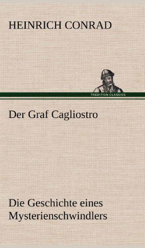 Cover for Heinrich Conrad · Der Graf Cagliostro (Hardcover Book) [German edition] (2012)