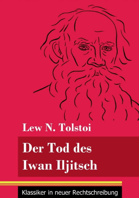 Cover for Lew N Tolstoi · Der Tod des Iwan Iljitsch (Paperback Bog) (2021)