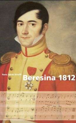 Cover for Streiff · Beresina 1812 (Book)