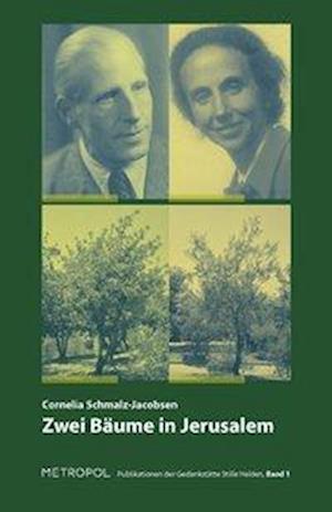 Cover for Cornelia Schmalz-Jacobsen · Zwei Bäume in Jerusalem (Paperback Book) (2013)