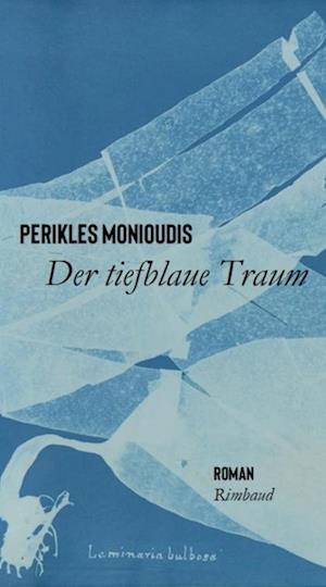 Cover for Perikles Monioudis · Der tiefblaue Traum (Book) (2024)