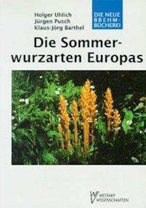 Cover for Uhlich · Sommerwurzarten Europas Gattung Orobanche (Hardcover Book) (1995)