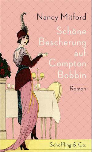 Schöne Bescherung auf Compton Bobbin - Nancy Mitford - Książki - Schöffling - 9783895611445 - 17 września 2024