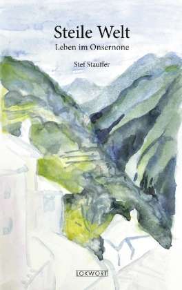 Cover for Stef Stauffer · Stauffer:steile Welt (Bok)