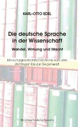 Cover for Edel · Die deutsche Sprache in der Wissen (Book)