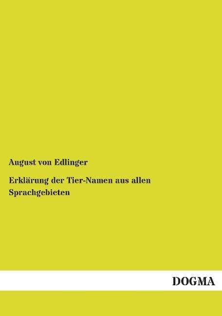 Cover for Edlinger · Erklärung der Tier-Namen aus a (Book)