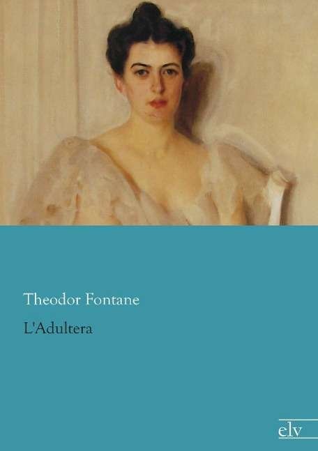 Cover for Fontane · L'Adultera (Book)