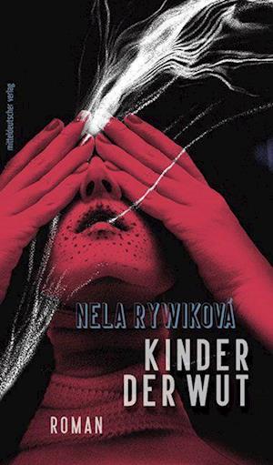 Cover for Nela Rywiková · Kinder der Wut (Book) (2023)