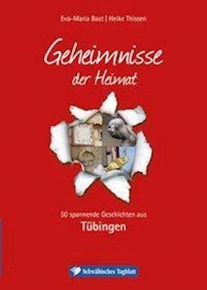 Cover for Bast · Geheimnisse d.Heimat.Tübingen (Bok)