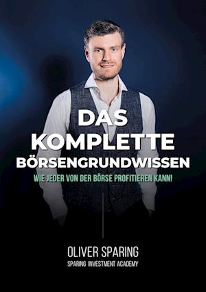 Cover for Oliver Sparing · Das komplette Börsengrundwissen (Book) (2023)