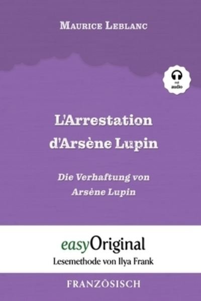 Cover for Leblanc · L'Arrestation d'Arsène Lupin / (Buch) (2020)